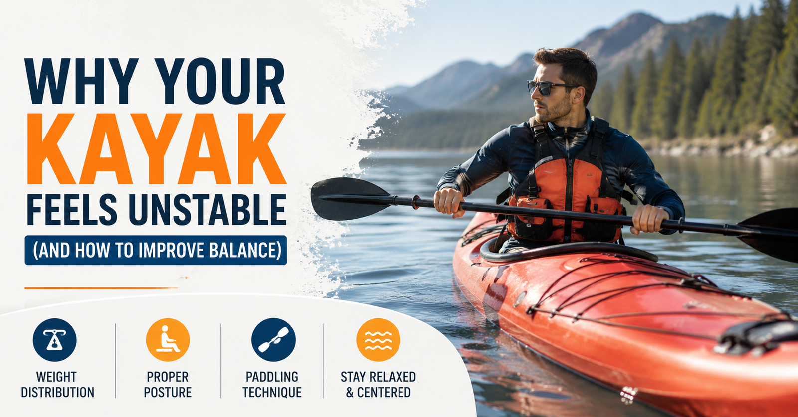 Common Reasons a Kayak Feels Unstable
